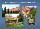 Tótvázsony  - Ifjúsági Missziói Otthon